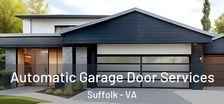  Automatic Garage Door Services Suffolk - VA