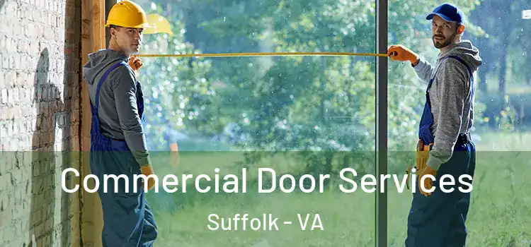 Commercial Door Services Suffolk - VA