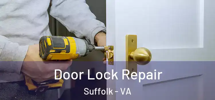 Door Lock Repair Suffolk - VA