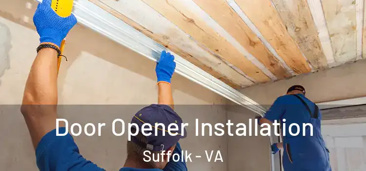 Door Opener Installation Suffolk - VA