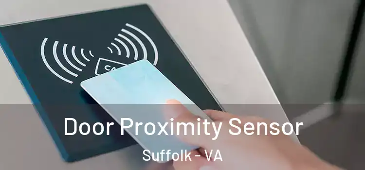 Door Proximity Sensor Suffolk - VA