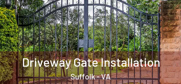  Driveway Gate Installation Suffolk - VA