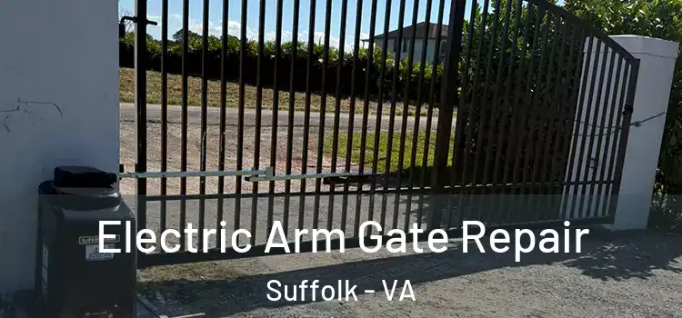 Electric Arm Gate Repair Suffolk - VA