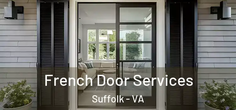 French Door Services Suffolk - VA