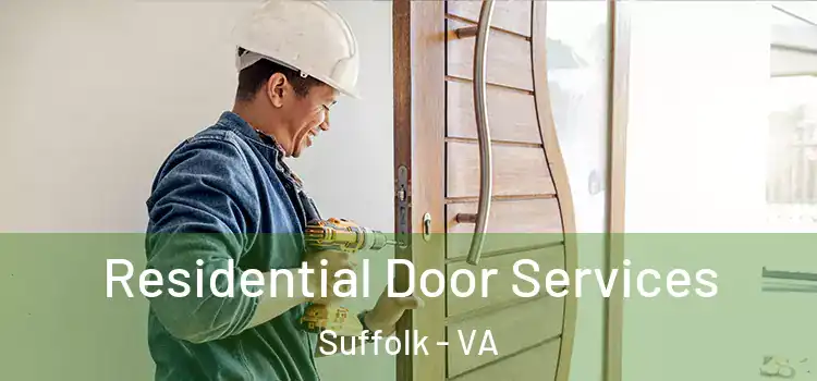 Residential Door Services Suffolk - VA