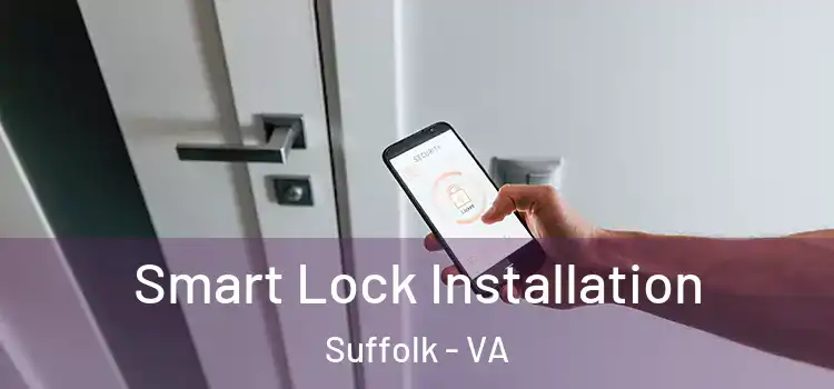 Smart Lock Installation Suffolk - VA